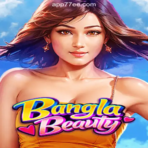 Exploring BanglaBeauty: A Dive into Brasil's #1 Slots Game on 77EE.COM