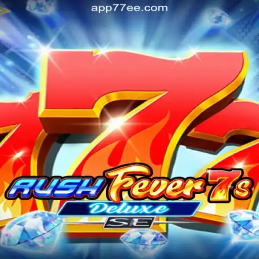 RushFever7sDeluxeSE: Dive into the Ultimate Slot Experience