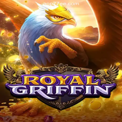 RoyalGriffin: Dive into the Exhilarating World of Oficial Slots on 77EE.COM Platform